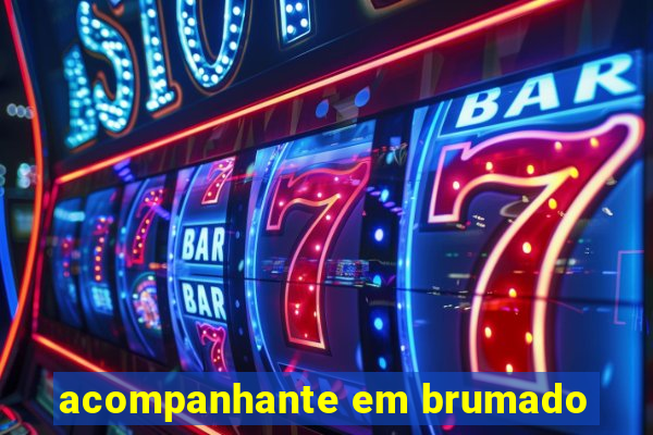 acompanhante em brumado